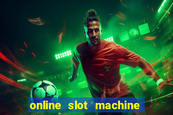 online slot machine games real money